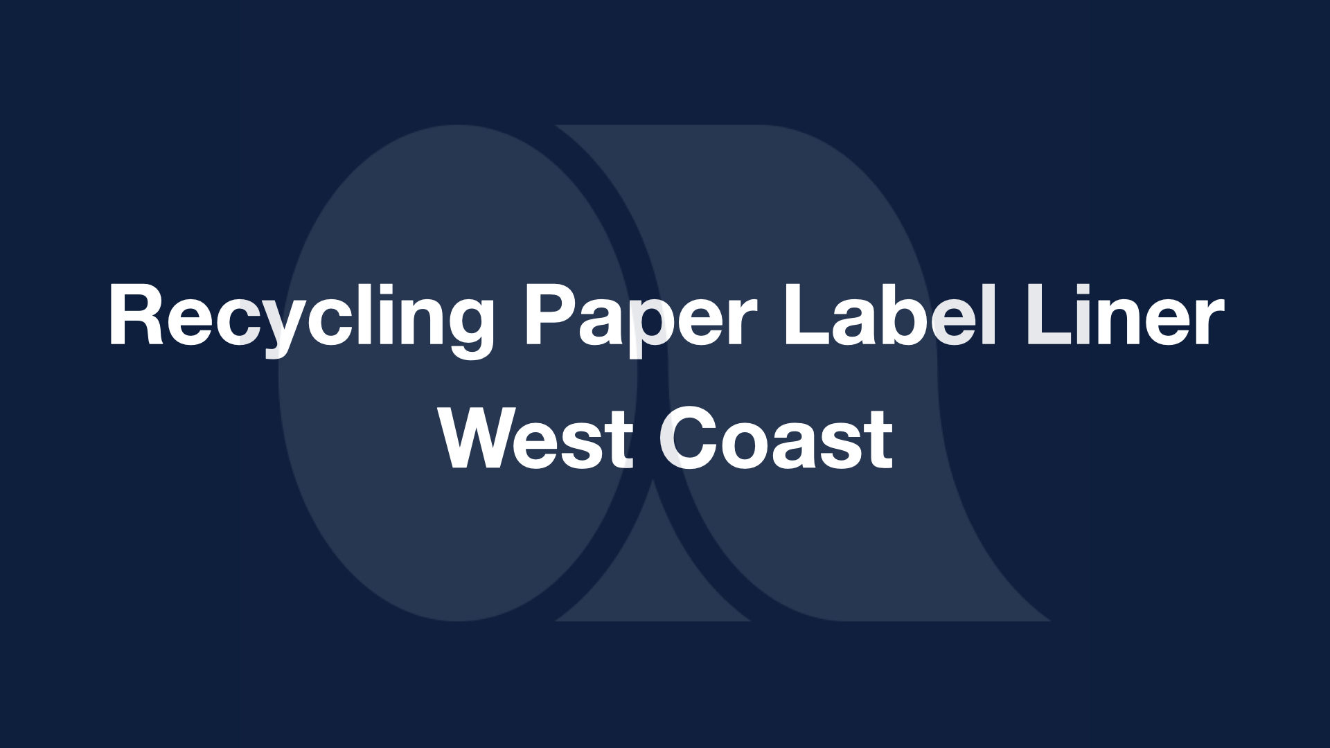 Recycling Paper Label Liner, West Coast